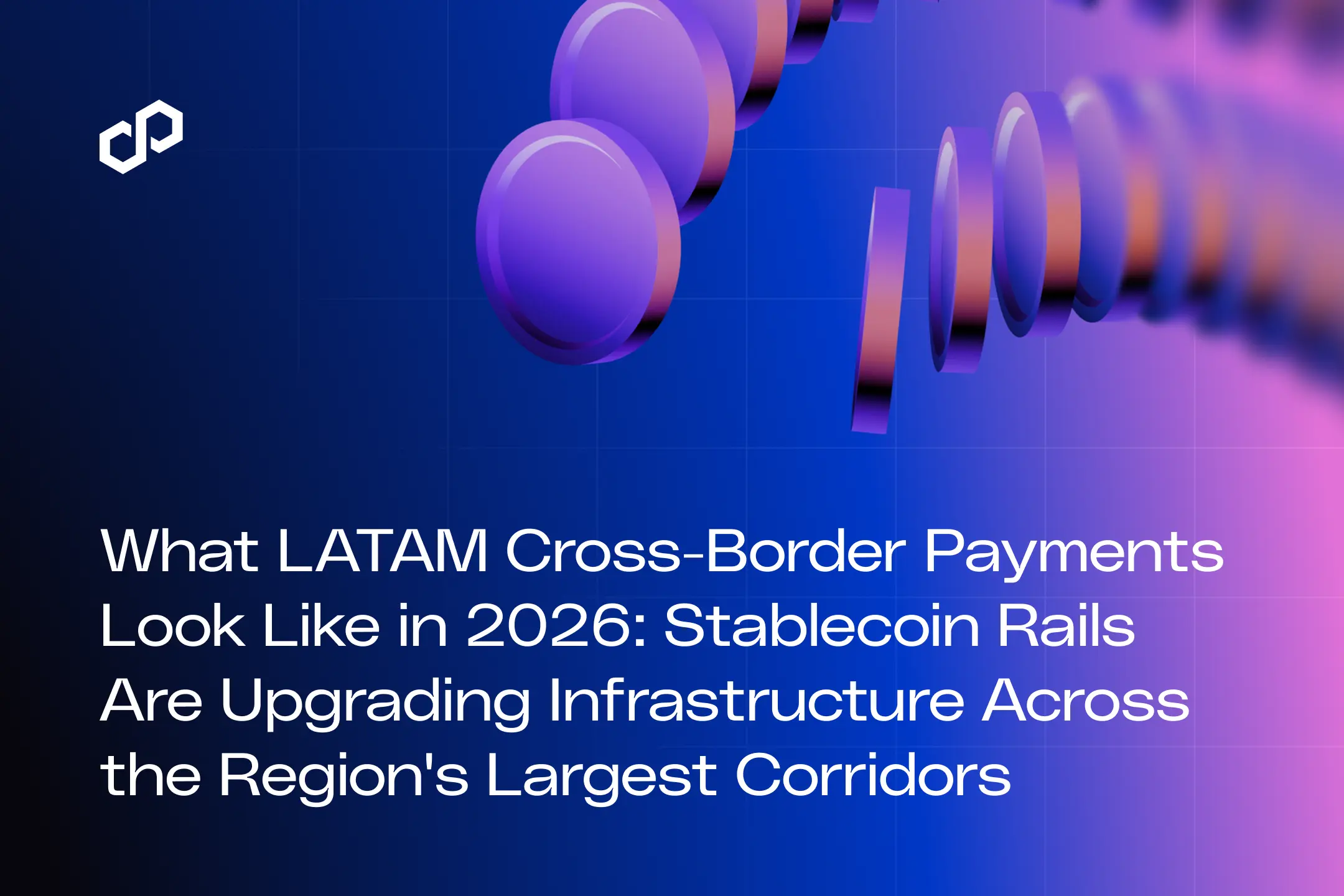 LATAM Cross-Border Payments in 2026